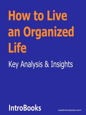 cover image of How to Live an Organized Life